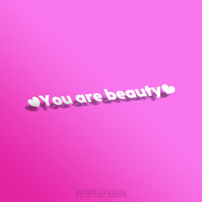 ❤ You are beauty ❤